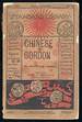 Chinese Gordon: a Succinct Record of His Life: June 2, 1884, No. 116