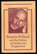 Romain Rolland and the Politics of Intellectual Engagement