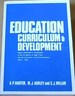 Education Curriculum & Development; Papers Presented at Conferences at the University of Cape Town & the University of the Witwatersrand, 1979-1981