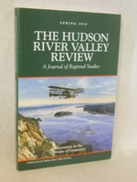 The Hudson River Valley Review, a Journal of Regional Studies. Volume 26, No. 2. Spring 2010
