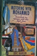 Motoring With Mohammed / Journeys to Yemen and the Red Sea