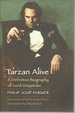 Tarzan Alive: a Definitive Biography of Lord Greystoke (Bison Frontiers of Imagination)