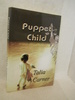 Puppet Child: a Novel. Signed By Author