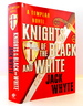 Knights of the Black and White: Book One of the Templar Trilogy