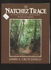 The Natchez Trace a Pictorial History