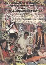 An Introduction to Selected Instrumental Ensembles and Folk Songs of East Malaysia