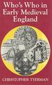 Who's Who in Early Medieval England, 1066-1272 (Who's Who in British History Series, #2)