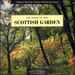 Book of the Scottish Garden (a Royal Botanic Garden Edinburgh Book)