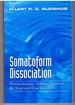 Somatoform Dissociation: Phenomena, Measurement, and Theoretical Issues