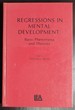 Regressions in Mental Development: Basic Phenomena and Theories