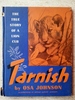 Tarnish: the True Story of a Lion Cub