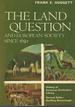 The Land Question and European Society Since 1650 (History of European Civilization Library)