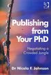 Publishing From Your Phd: Negotiating a Crowded Jungle