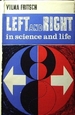 Left and Right in Science and Life