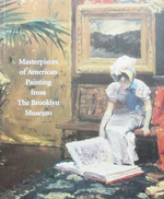 Masterpieces of American Painting From the Brooklyn Museum