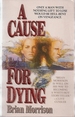 A Cause for Dying