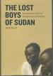 The Lost Boys of Sudan: an American Story of the Refugee Experience [Signed & Insc By Author & Notabler]