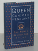 Queen Consorts of England: the Power Behind the Throne