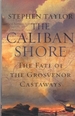 The Caliban Shore: the Fate of the Grosvenor Castaways