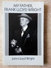 My Father, Frank Lloyd Wright