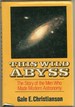 This Wild Abyss: the Story of the Men Who Made Modern Astronomy