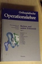 Orthopdische Operationslehre, Bd.3, Band 3 Schulter Und Obere Extremitt Von Rudolf Bauer (Autor), Fridun Kerschbaumer (Autor), Sepp Poisel (Autor) G Spitzer, R Baumann, S Cull Ren Baumgartner, Reinhard Butschek Die Autoren Beschrnken Sich in...