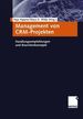 Management Von Crm-Projekten. Handlungsempfehlungen Und Branchenkonzepte Von Klaus D. Wilde (Autor), Hajo Hippner