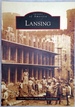 Lansing (Images of America Series)