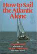 How to Sail the Atlantic Alone