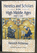 Heretics and Scholars in the High Middle Ages: 1000-1200