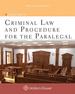 Criminal Law and Procedure for the Paralegal (W/ Connected )