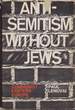 Anti-Semitism Without Jews Communist Eastern Europe