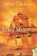 Lost Mission: a Novel