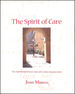 Spirit of Care: Eight Hundred Year Story of St. John's Hospital, Bath
