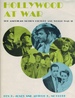 Hollywood at War, the American Motion Picture and World War II