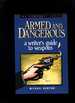 Armed and Dangerous; a Writer's Guide to Weapons