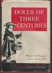 Dolls of Three Centuries