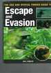 The Sas and Special Forces Guide to Escape and Evasion