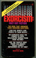 Exorcism: Fact Not Fiction