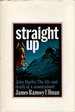 Straight Up: the Life and Death of John Harlin