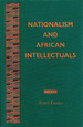 Nationalism and African Intellectuals