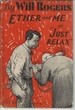 Ether and Me, Or "Just Relax" (5th Impression, 1929)