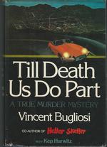 Till Death Do Us Part: a True Murder Mysterry