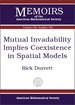 Mutual Invadability Implies Coexistence in Spatial Models.; (Memoirs of the American Mathematical Society, Number 740. )