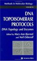 Dna Topoisomerase Protocols: Volume 1: Dna Topology and Enzymes. (Methods in Molecular Biology Series, Vol. 94. )