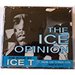 Ice Opinion (CD, Abridged)