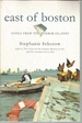 East of Boston: Notes From the Harbor Islands (Signed)