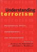 Understanding Terrorism: Psychosocial Roots, Consequences, and Interventions