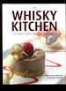 The Whisky Kitchen: 100 Ways With Whisky and Food (Signed)