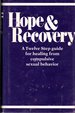 Hope & Recovery: a Twelve Step Guide for Healing From Compulsive Sexual Behavior